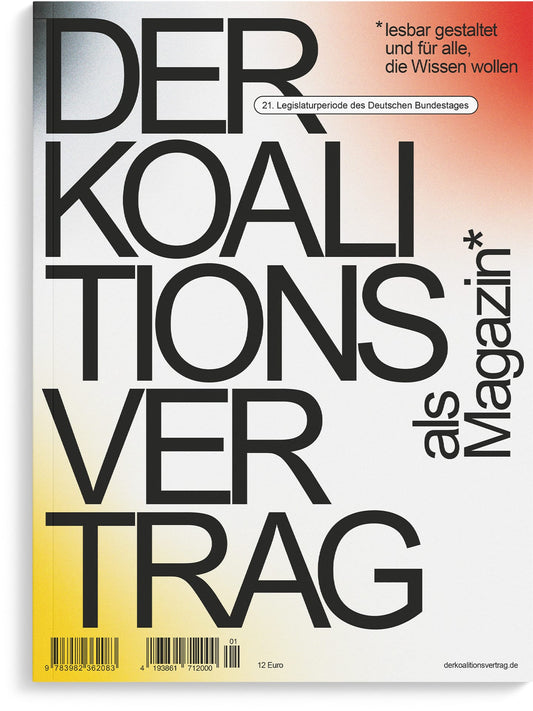 50% REDUZIERT: Der Koalitionsvertrag als Magazin